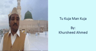 Tu Kuja Man Kuja - Khursheed Ahmed