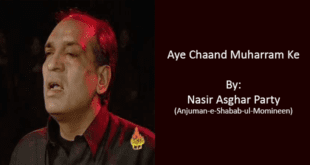Aye Chaand Muharram Ke - Nasir Asghar Party