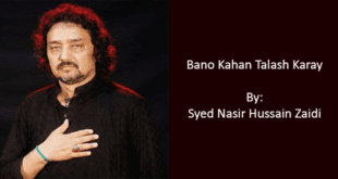 Bano Kahan Talash Karay - Nasir Zaidi