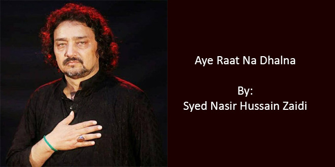 Aye Raat Na Dhalna – Nasir Zaidi 1990
