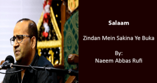 Zindaa'n Mein Sakina Ye Buka - Naeem Abbas Rufi
