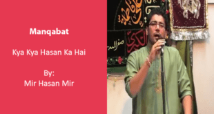 Kya Kya Hasan Ka Hai - Mir Hasan Mir