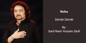 Zainab Zainab – Nasir Hussain Zaidi