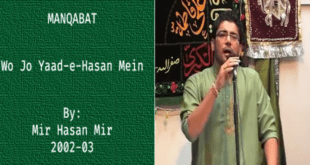 Wo Jo Yaad-e-Hasan Mein Basar Ho Gayi - Mir Hasan Mir 2002-03
