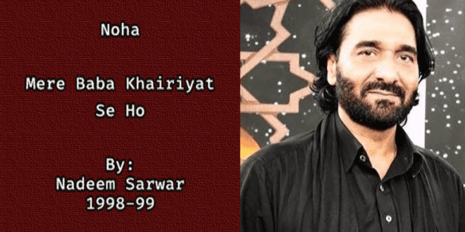 Mere Baba Khairiyat Se Hon – Nadeem Sarwar 1998-99